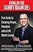 Living on the Skinny Branches: Five Tools to Creating Power, Freedom and a Life Worth Living