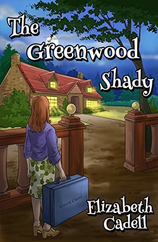 The Greenwood Shady (Kindle Edition)