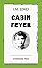 Cabin Fever