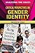 Critical Perspectives on Gender Identity (Analyzing the Issues)
