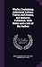 Works, Containing Additional Letters, Tracts, and Poems, not Hitherto Published. With Notes and a Life of the Author