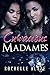 Curvaceous Madames (Bad Girls Book 1)