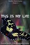 This Is My Life (Reality Check #2)