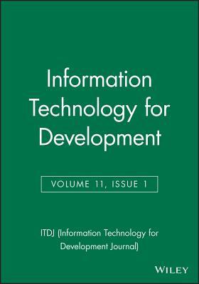 Information Technology for Development, Volume 11, Number 1 (ITDJ - single issue Information Technology for Development Journal)