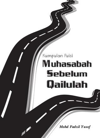 Kumpulan Puisi: Muhasabah Sebelum Qailulah