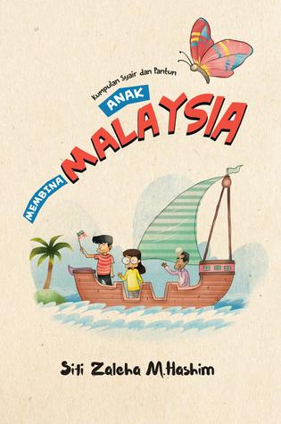 Kumpulan Syair Dan Pantun: Anak Malaysia Membina Malaysia