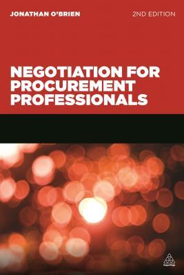 Negotiation for Procurement Professionals: A Proven Approach that Puts the Buyer in Control (Paperback)