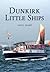 Dunkirk Little Ships by Nigel Sharp