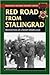 Red Road from Stalingrad: R...