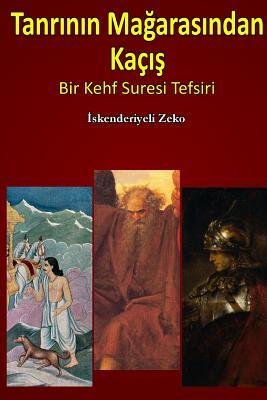 Tanrının Mağarasından Kaçış (Turkish Edition)