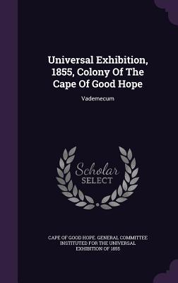 Universal Exhibition, 1855, Colony Of The Cape Of Good Hope: Vademecum