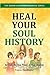 Heal Your Soul History: Act...
