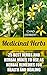 Medicinal Herbs: 25 Best Herbs and Herbal Mixes to Use As Herbal Remedies for Health and Healing: (Alternative Medicine, Natural Healing, Medicinal Herbs)