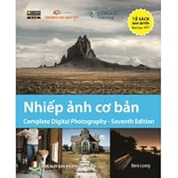 Complete Digital Photography By Ben Long