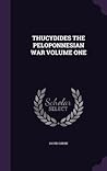 THUCYDIDES THE PELOPONNESIAN WAR VOLUME ONE