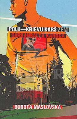 Poļu - krievu karš zem sarkanbaltā karoga