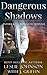 Dangerous Shadows