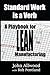 Standard Work is a Verb: A Playbook for LEAN Manufacturing