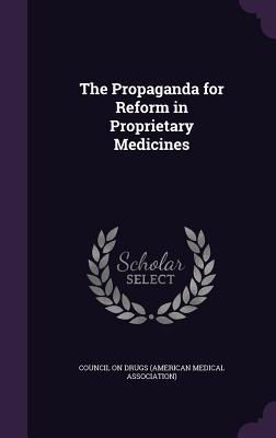 The Propaganda for Reform in Proprietary Medicines
