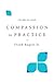 Compassion in Practice by Frank Rogers Jr. Compassion in Practice by Frank Rogers Jr.