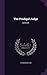 The Prodigal Judge: [a Novel]