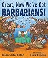 Great, Now We've Got Barbarians!