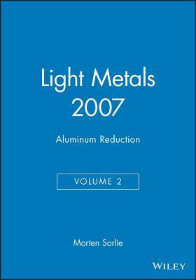 Light Metals 2007, Aluminum Reduction (Volume 2)