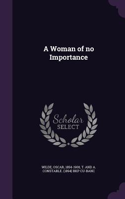 A Woman of no Importance
