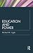 Education and Power (Routledge Education Classic Edition)