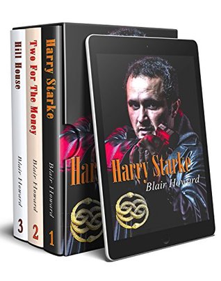 Harry Starke / Two for the Money / Hill House (Harry Starke #1-3)