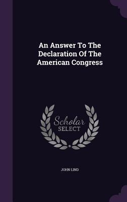 An Answer To The Declaration Of The American Congress