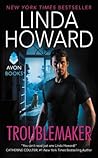 Troublemaker by Linda Howard
