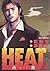 HEAT－灼熱－（４） ＨＥＡＴ (ビッグコミックス)