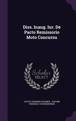 Diss. Inaug. Iur. De Pacto Remissorio Moto Concursu
