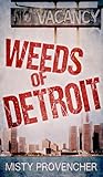 Weeds of Detroit