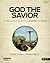 The Gospel Project Chronological (TGPC) - God The Savior [Vol 3] (Bible Study Book)