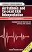 Compact Clinical Guide to Arrhythmia and 12-Lead EKG Interpretation: Foundations of Practice for Critical Care Nurses