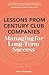 Lessons From Century Club Companies: Managing for Long-Term Success