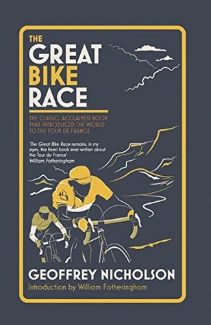 The Great Bike Race: The classic, acclaimed book that introduced a nation to the Tour de France (Kindle Edition)
