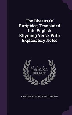 The Rhesus of Euripides