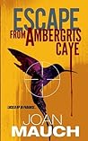 Escape From Ambergris Caye by Joan Mauch