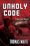 Unholy Code (Lana Elkins #3)
