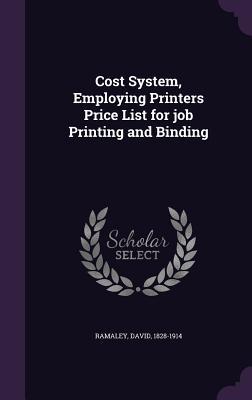 Cost System, Employing Printers Price List for job Printing and Binding
