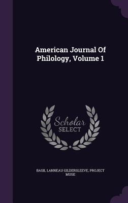 American Journal Of Philology, Volume 1