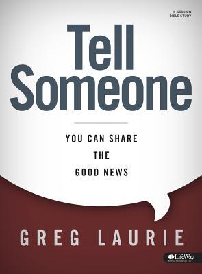 Tell Someone Bible Study Book: You Can Share the Good News