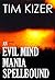 3 Suspense Novels in 1 (An Evil Mind, Mania, Spellbound)