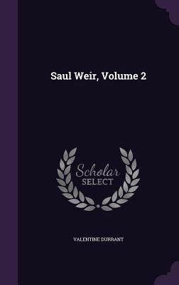 Saul Weir, Volume 2