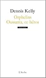 Orphelins / Oussama ce héros