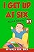 I get up at six Musical Dialogues (English for Children Picture Book Book 15)