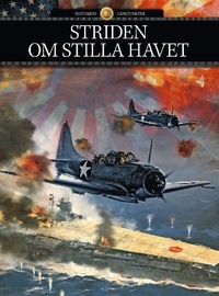 Striden om Stilla havet (Historiens vändpunkter, #20)